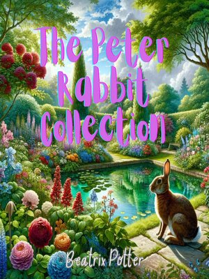 cover image of The Peter Rabbit Collection